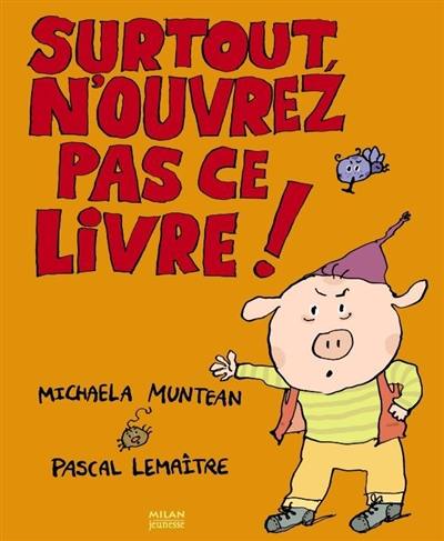 Surtout n'ouvrez pas ce livre !