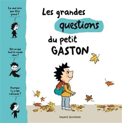 Les grandes questions du petit Gaston