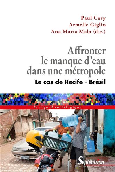 Affronter le manque d'eau dans une métropole : le cas de Recife, Brésil