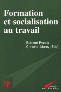 Formation et socialisation au travail