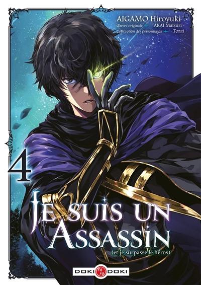 Je suis un assassin (et je surpasse le héros). Vol. 4