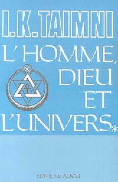 L'Homme, Dieu et l'univers