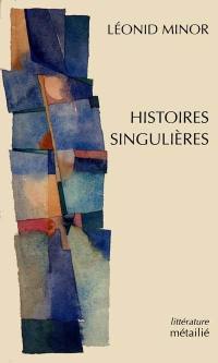 Histoires singulières