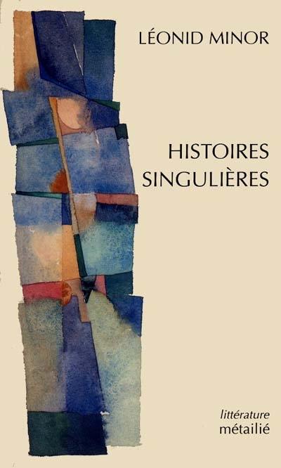 Histoires singulières