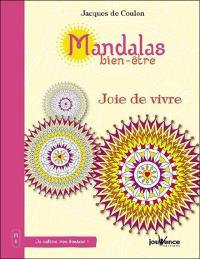 Mandalas bien-être. Vol. 6. Joie de vivre