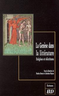 La Genèse dans la littérature : exégèses et réécritures