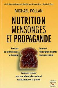 Nutrition, mensonges et propagande