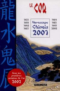 Le coq : horoscope chinois 2001