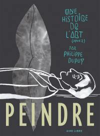 Une histoire de l'art. Vol. 2. Peindre