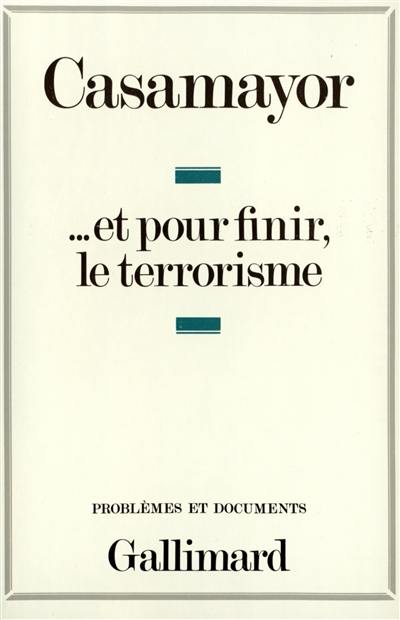 Et pour finir le terrorisme