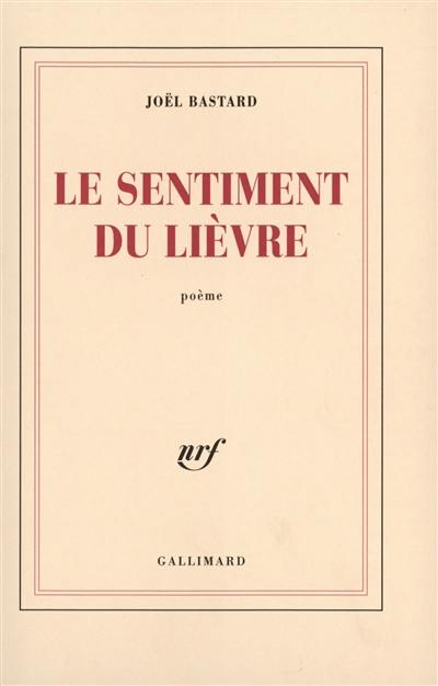 Le sentiment du lièvre : poème