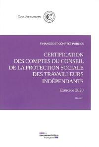 Certification des comptes du Conseil de la protection sociale des travailleurs indépendants : exercice 2020, mai 2021