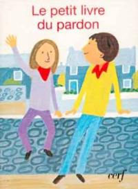 Le Petit livre du pardon