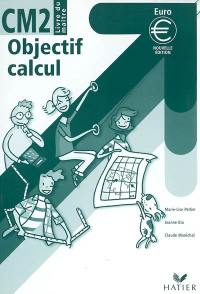 Objectif calcul CM2 : cycle des approfondissements