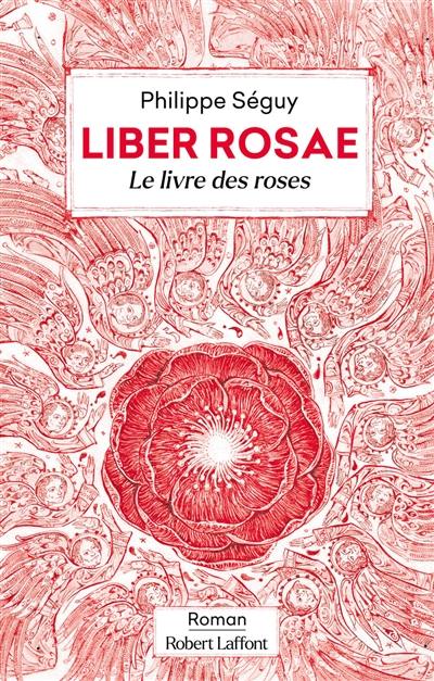 Liber rosae : le livre des roses