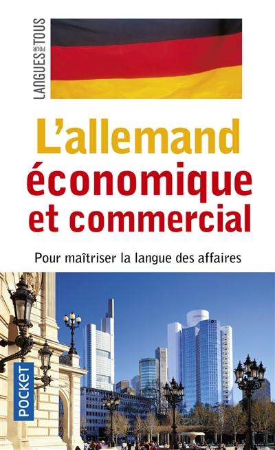 L'allemand économique et commercial : 20 dossiers sur la langue des affaires