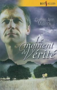 Le moment de vérité