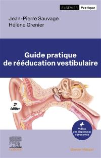 Guide pratique de rééducation vestibulaire