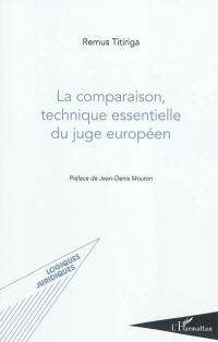 La comparaison, technique essentielle du juge européen