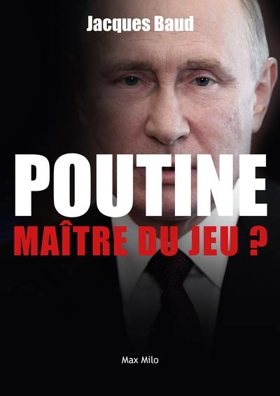 Poutine, maître du jeu ?