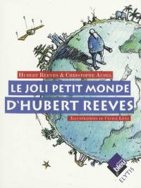 Le joli petit monde d'Hubert Reeves