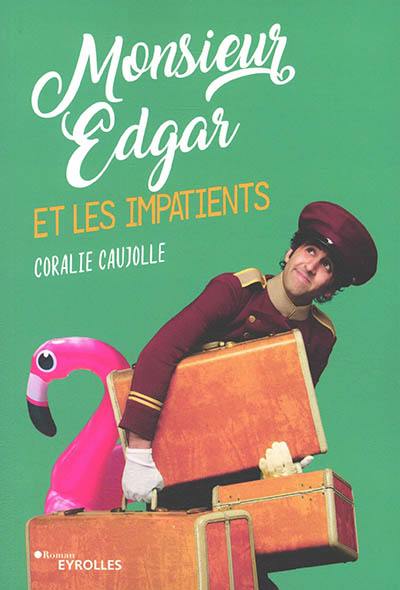 Monsieur Edgar et les impatients