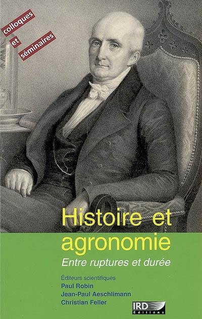 Histoire et agronomie : entre ruptures et durée