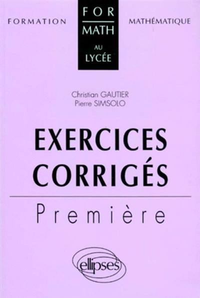 Exercices corrigés : première