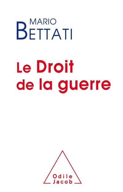 Le droit de la guerre