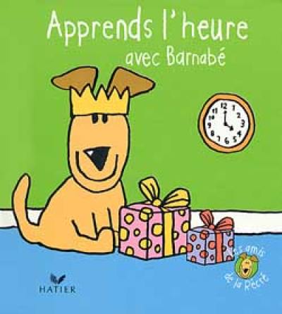 Apprends l'heure avec Barnabé