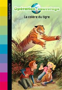 Opération sauvetage. Vol. 3. La colère du tigre