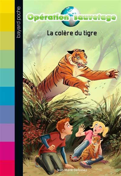 Opération sauvetage. Vol. 3. La colère du tigre