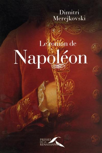 Le roman de Napoléon