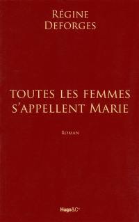 Toutes les femmes s'appellent Marie