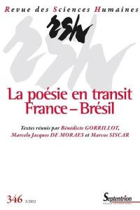 Revue des sciences humaines, n° 346. La poésie en transit : France-Brésil