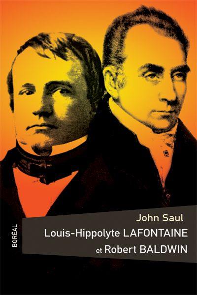 Louis-Hippolyte Lafontaine et Robert Baldwin