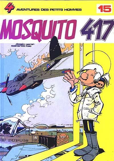 Les petits hommes. Vol. 15. Mosquito 417