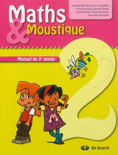 Maths & Moustique 2 : manuel de 2e année