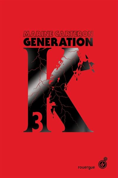 Génération K. Vol. 3