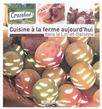 Cuisine à la ferme aujourd'hui dans le Lot-et-Garonne