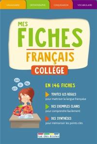 Mes fiches français collège : en 146 fiches