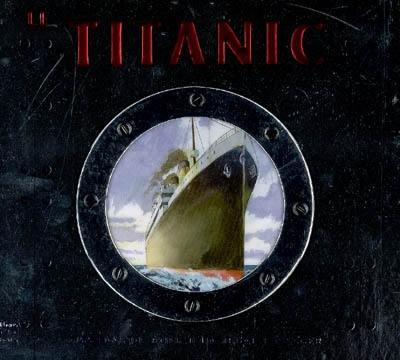 Le Titanic : journal de bord d'un jeune passager