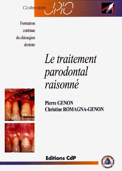 Le traitement parodontal raisonné