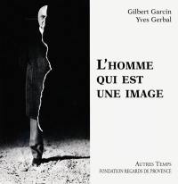 L'homme qui est une image