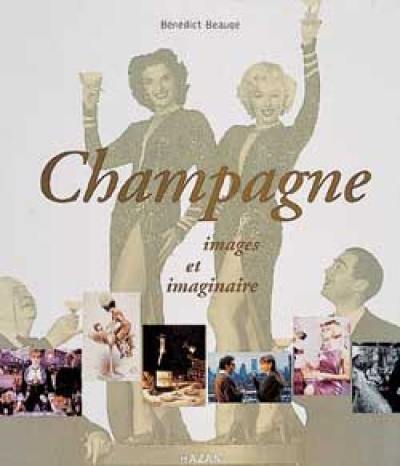 Champagne : images et imaginaire