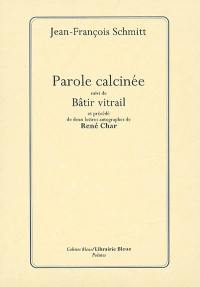 Parole calcinée. Bâtir vitrail