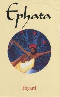 Ephata, le missel de la vie chrétienne : semaine et dimanche. Vol. 2. Carême, temps pascal, temps ordinaire 6 à 12