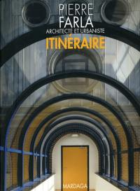 Pierre Farla, architecte et urbaniste : itinéraire