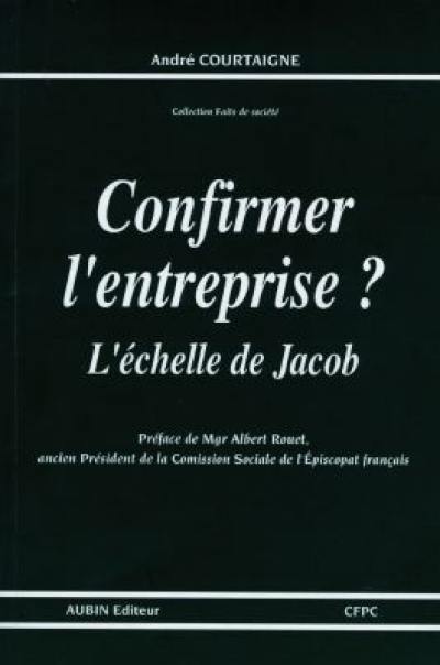 Confirmer l'entreprise ? : l'échelle de Jacob