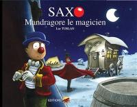 Saxo. Vol. 1. Mandragore le magicien